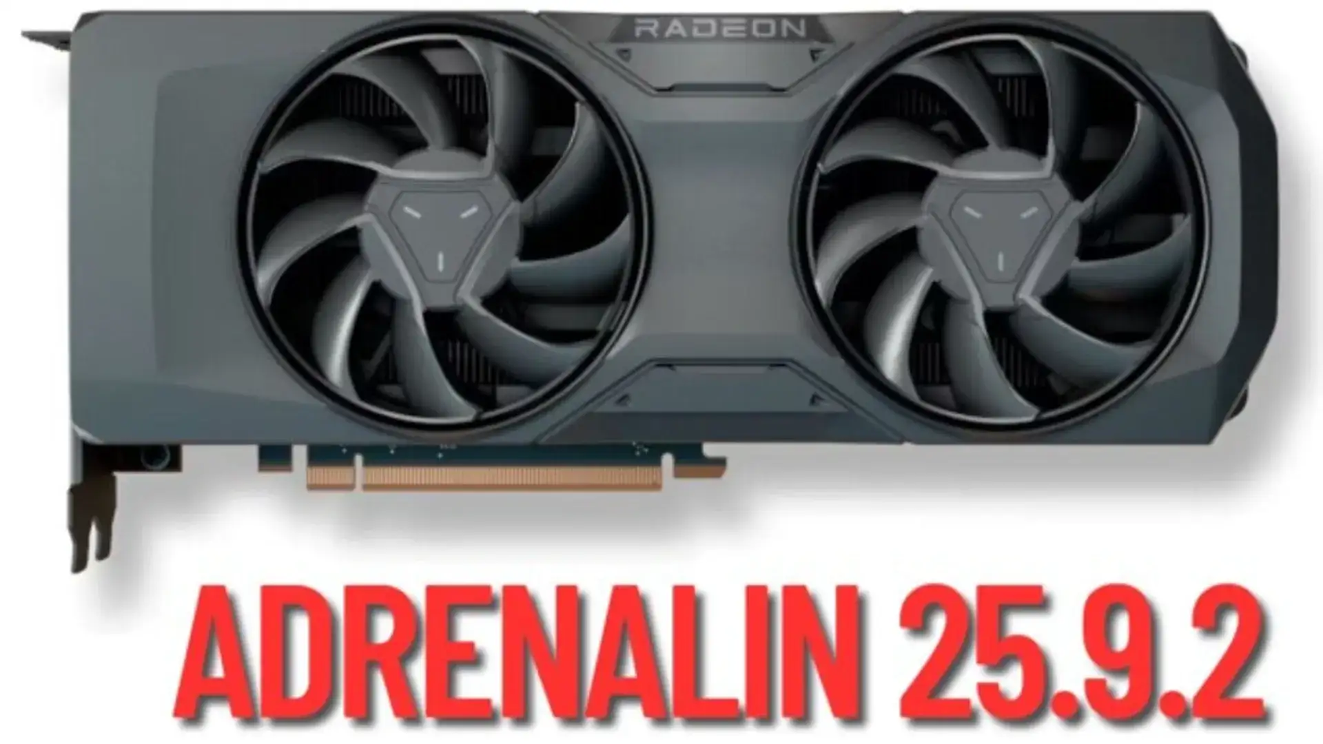 AMD Lança Driver Adrenalin 25.9.2 com Suporte para Radeon RX 7700